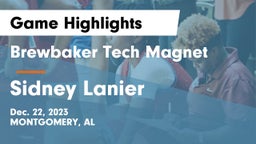 Brewbaker Tech Magnet  vs Sidney Lanier  Game Highlights - Dec. 22, 2023