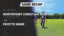 Recap: Northpoint Christian School vs. Fayette Ware  2015