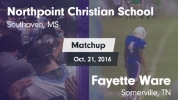 Matchup: Northpoint Christian vs. Fayette Ware  2016