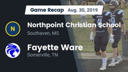 Recap: Northpoint Christian School vs. Fayette Ware  2019