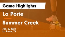 La Porte  vs Summer Creek  Game Highlights - Jan. 8, 2022