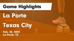La Porte  vs Texas City  Game Highlights - Feb. 20, 2024