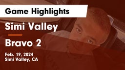 Simi Valley  vs Bravo 2 Game Highlights - Feb. 19, 2024