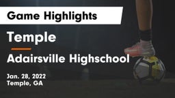 Temple  vs Adairsville Highschool Game Highlights - Jan. 28, 2022