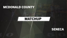Matchup: McDonald County vs. Seneca  2016