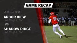 Recap: Arbor View  vs. Shadow Ridge  2015