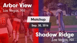 Matchup: Arbor View High vs. Shadow Ridge  2016