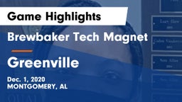 Brewbaker Tech Magnet  vs Greenville  Game Highlights - Dec. 1, 2020