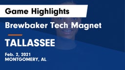 Brewbaker Tech Magnet  vs TALLASSEE Game Highlights - Feb. 2, 2021