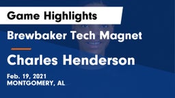 Brewbaker Tech Magnet  vs Charles Henderson  Game Highlights - Feb. 19, 2021