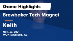 Brewbaker Tech Magnet  vs Keith Game Highlights - Nov. 30, 2021