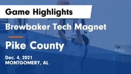 Brewbaker Tech Magnet  vs Pike County Game Highlights - Dec. 4, 2021