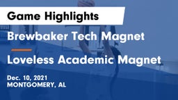 Brewbaker Tech Magnet  vs Loveless Academic Magnet  Game Highlights - Dec. 10, 2021