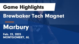 Brewbaker Tech Magnet  vs Marbury  Game Highlights - Feb. 23, 2023