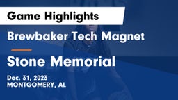 Brewbaker Tech Magnet  vs Stone Memorial  Game Highlights - Dec. 31, 2023