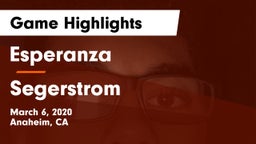 Esperanza  vs Segerstrom  Game Highlights - March 6, 2020