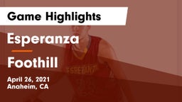 Esperanza  vs Foothill  Game Highlights - April 26, 2021