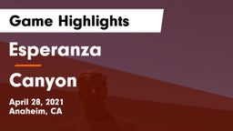 Esperanza  vs Canyon  Game Highlights - April 28, 2021