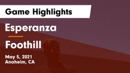 Esperanza  vs Foothill  Game Highlights - May 5, 2021