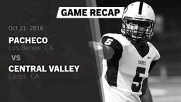 Recap: Pacheco  vs. Central Valley  2016