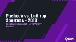 Pacheco football highlights Pacheco vs. Lathrop Spartans - 2019