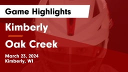 Kimberly  vs Oak Creek  Game Highlights - March 23, 2024