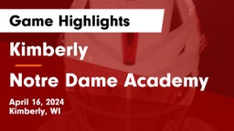 Kimberly  vs Notre Dame Academy Game Highlights - April 16, 2024