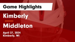 Kimberly  vs Middleton  Game Highlights - April 27, 2024