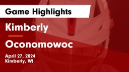 Kimberly  vs Oconomowoc  Game Highlights - April 27, 2024
