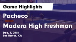 Pacheco  vs Madera High Freshman Game Highlights - Dec. 4, 2018