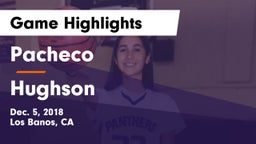 Pacheco  vs Hughson  Game Highlights - Dec. 5, 2018