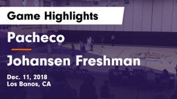 Pacheco  vs Johansen Freshman Game Highlights - Dec. 11, 2018
