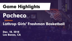 Pacheco  vs Lathrop Girls' Freshman Basketball Game Highlights - Dec. 18, 2018