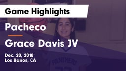 Pacheco  vs Grace Davis JV Game Highlights - Dec. 20, 2018