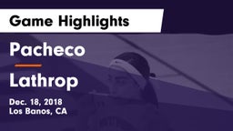 Pacheco  vs Lathrop  Game Highlights - Dec. 18, 2018