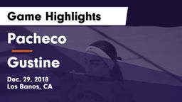 Pacheco  vs Gustine Game Highlights - Dec. 29, 2018