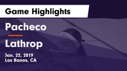 Pacheco  vs Lathrop  Game Highlights - Jan. 22, 2019