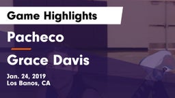 Pacheco  vs Grace Davis  Game Highlights - Jan. 24, 2019