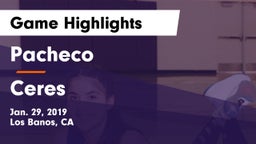 Pacheco  vs Ceres  Game Highlights - Jan. 29, 2019