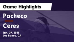 Pacheco  vs Ceres  Game Highlights - Jan. 29, 2019