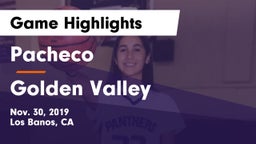 Pacheco  vs Golden Valley  Game Highlights - Nov. 30, 2019