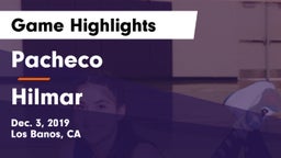 Pacheco  vs Hilmar  Game Highlights - Dec. 3, 2019