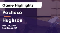 Pacheco  vs Hughson  Game Highlights - Dec. 11, 2019