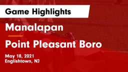 Manalapan  vs Point Pleasant Boro  Game Highlights - May 18, 2021