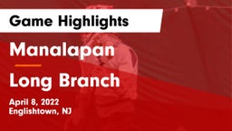 Manalapan  vs Long Branch  Game Highlights - April 8, 2022