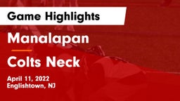 Manalapan  vs Colts Neck  Game Highlights - April 11, 2022