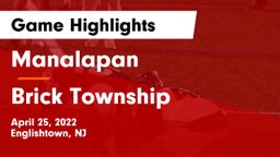Manalapan  vs Brick Township  Game Highlights - April 25, 2022