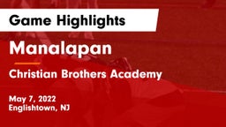 Manalapan  vs Christian Brothers Academy Game Highlights - May 7, 2022