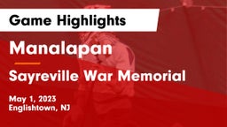 Manalapan  vs Sayreville War Memorial  Game Highlights - May 1, 2023
