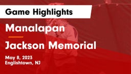 Manalapan  vs Jackson Memorial  Game Highlights - May 8, 2023